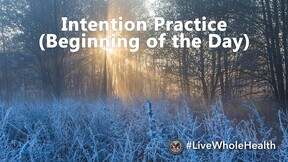 intention practice (beginning of the day)