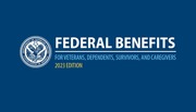 Federal Benefits for Veterans, Dependents, Survivors, and Caregivers 2023 edition