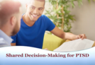 Shared Decision-Making for PTSD course