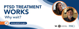 "PTSD treatment works, why wait?" - Banner