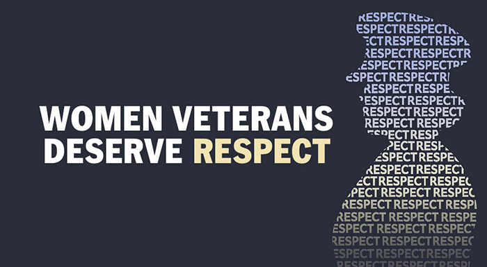 A woman servicemember silhouette made from the word respect. Text reads: Women Veterans deserve respect.