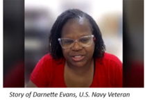 U.S. Navy Veteran, Darnette Evans.