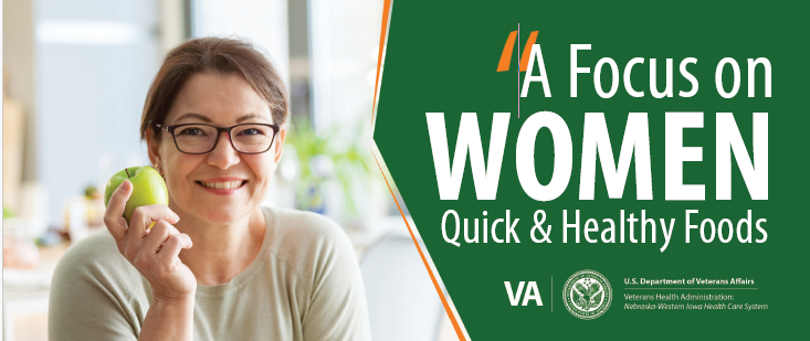 A Focus on Women: Quick and Healthy Foods