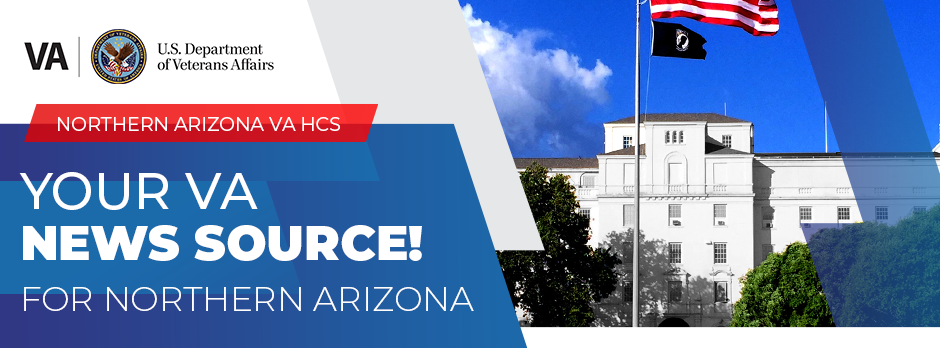 Your VA News Source for Northern Arizona