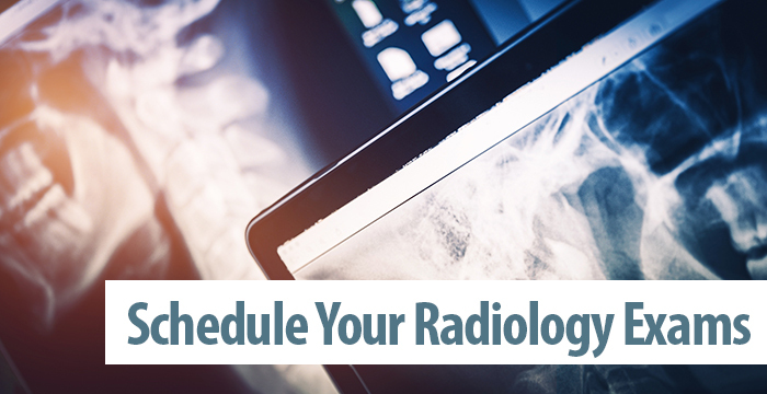 X-ray images. Text reads: Schedule your Radiology exams.