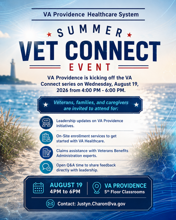 Hear directly from VA Providence while taking advantage of your VA Benefits at our Summer Vet Connect event!