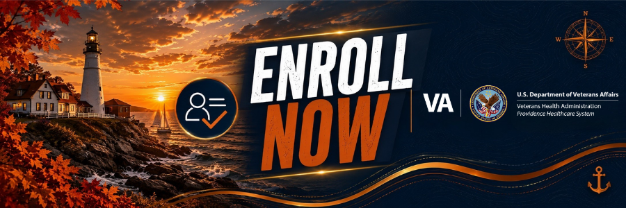 Enroll with VA Providence by Calling (401) 273-7100 Ext. 13567.