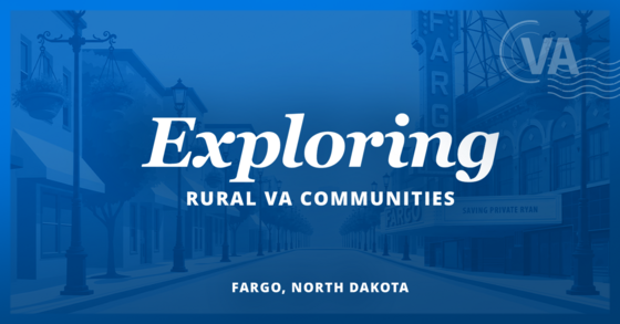 Illustrated text that reads: Exploring V A communities, Fargo, North Dakota.