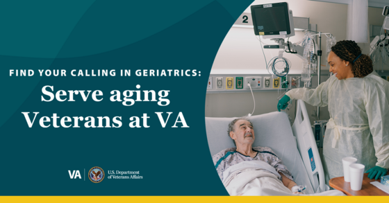 Illustrated text that reads: Find your calling in geriatrics, serve aging Veterans at V A.