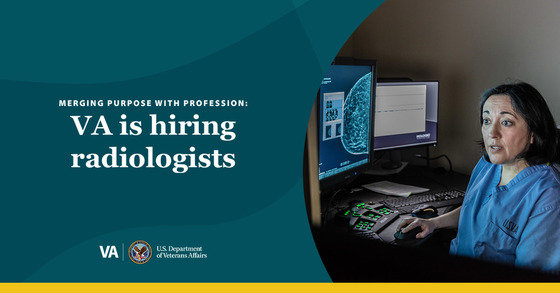 Illustrated text that reads: Merging purpose with profession, V A is hiring radiologists.
