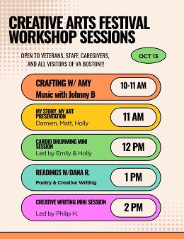 Flyer: Join us Oct. 13, 2026, 10:00 a.m. - 3:00 p.m. at VA Boston's Brockton campus! Creative Arts Festival workshops in Building 22, 940 Belmont St.