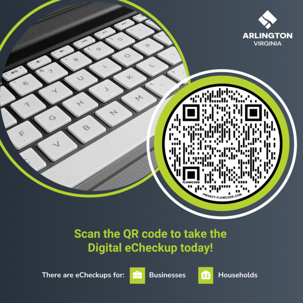 Scan the QR code to take the Digital eCheckup today! There are eCheckups for businesses and households.