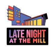 Late Night at the Mill