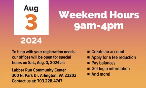 Weekend Hours are Aug 3, 9am-4pm