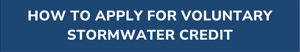 How to Apply for Voluntary Stormwater Credit