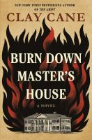 Clay Cane, "Burn Down Master's House"