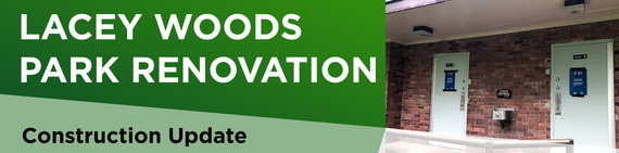 Construction Update Banner - Lacey Woods Park