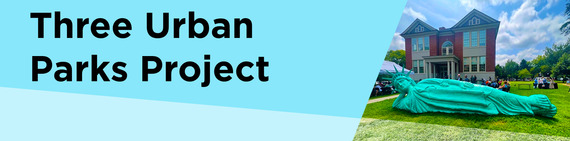 THree Urban Parks Project Header