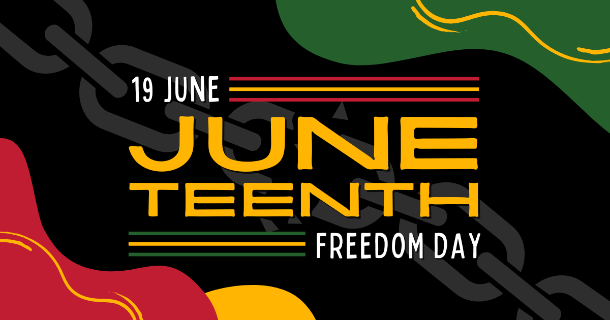 Juneteenth graphic with “19 June,” bold “JUNETEENTH,” “Freedom Day,” and a broken chain on a dark background.