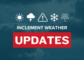 Inclement weather update