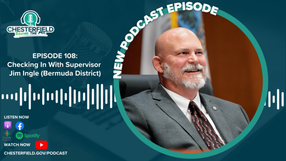 Chesterfield Behind the Mic podcast Episode 108 with Board of Supervisors Chair Jim Ingle
