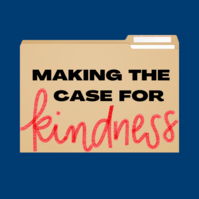 Making the Case for Kindness (file folder image)