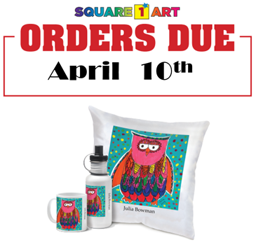 "Square 1 orders due April 10th" written above an image of a water bottle and pillow with children's artwork.