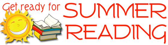 A smiling sun, a stack of books, and the words, "Get Ready for Summer Reading"