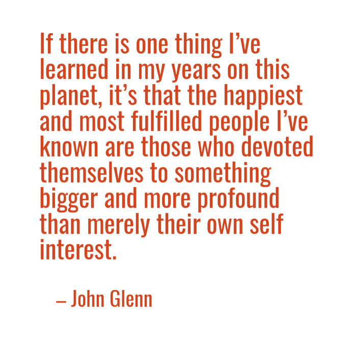 John Glenn quote about the importance of being involved in something bigger than ourselves.