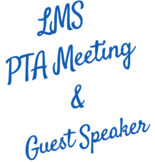 LMS PTA Meeting