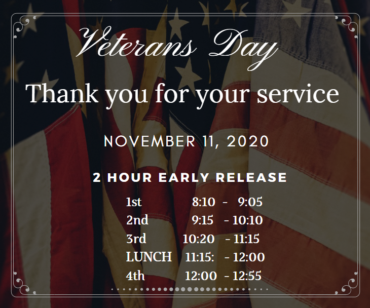 Veterans' Day 2 Hour Early Release Schedule