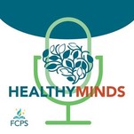 FCPS Healthy Minds Podcast logo