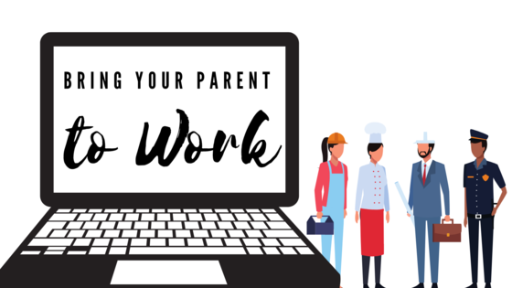 Bring Your Parent to Work Day