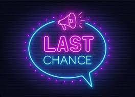 last chance