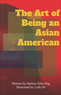 The Art of Being Asian American