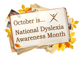 October is Dyslexia Awareness Month graphic