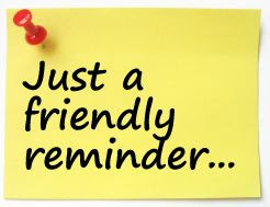 friendly reminder
