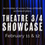 THEATRE 3/4 SHOWCASE