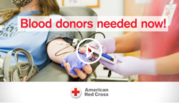 Blood donors needed now graphic red cross 