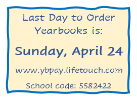 April 24 = Yearbook Deadline
