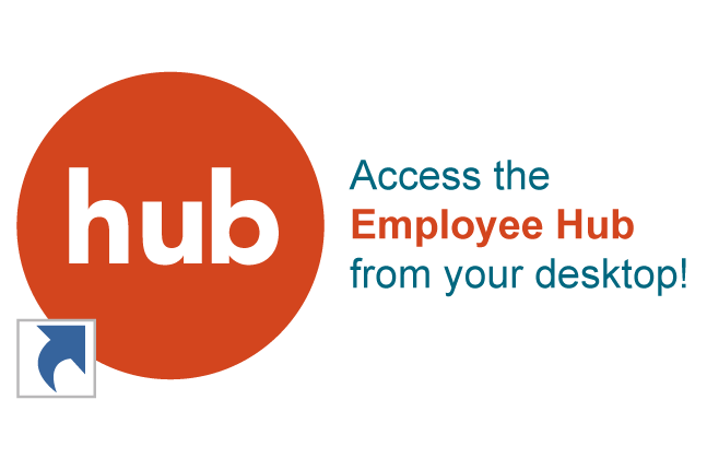 Access the Employee Hub from your desktop!