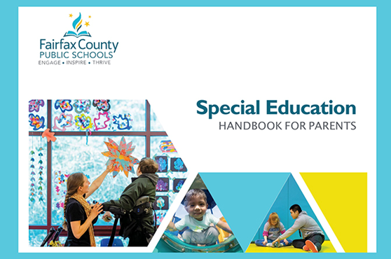 Fairfax County Public Schools Engage, Inspire, Thrive Special Education Handbook for Parents