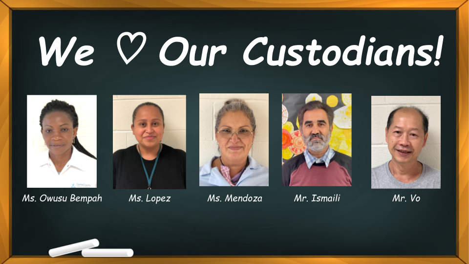 An image with a chalkboard background reads, "We love our custodians!" and has photos of the five Clermont custodians.