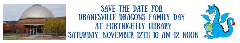 Save the Date November 12th Dranesville Dragons Family Day at Fortnightly