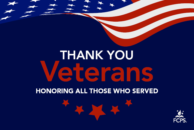 A dark blue background with the words "Thank you Veterans. Honoring all those who served. FCPS."