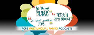 FCPS Multilingual Family Podcasts