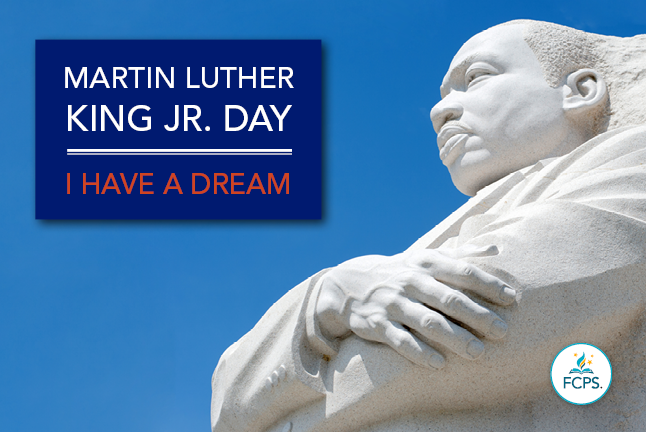 An image of the MLK memorial with the words "I have a dream" and the FCPS logo.
