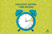 FCPS Daylight Saving Time Begins