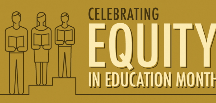 Equity in Education Month