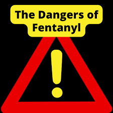 dangers of fentanyl